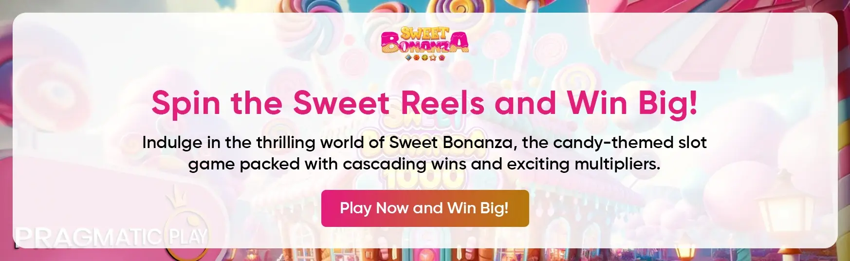 CTA - Sweet Bonanza