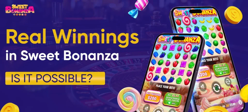 Real Winnings in Sweet Bonanza: Is It Possible?