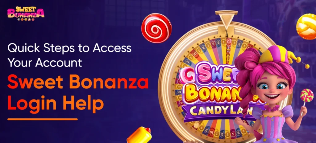 Sweet Bonanza Login Help Quick Steps to Access Your Account