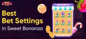 Best Bet Settings in Sweet Bonanza