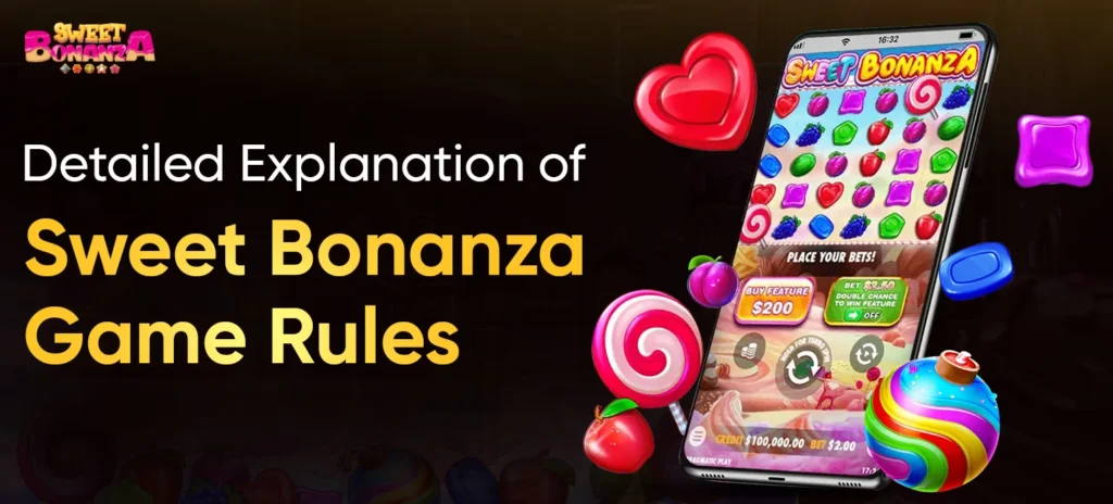 Detailed Explanation of Sweet Bonanza Game Rules